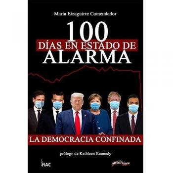 100 días en estado de alarma: La democracia confinada: 2