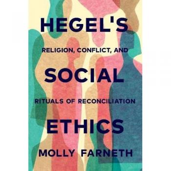 Hegel's Social Ethics: Religion, Conflict, and Rituals of Reconciliation