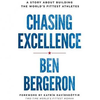 Chasing excellence a story about building the worldzs fittest athletes