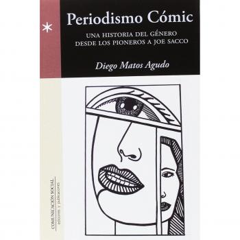 Periodismo Cómic: Una historia del género desde los pioneros a Joe Sacco: 66