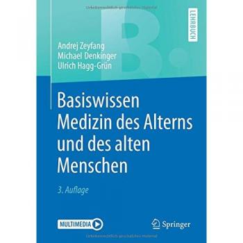 Basiswissen Medizin des Alterns und des alten Menschen