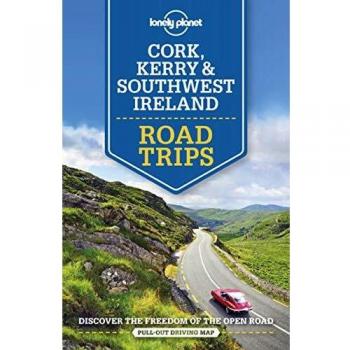 Cork, Kerry & Southwest Ireland Road Trips Guidebook - Lonely Planet