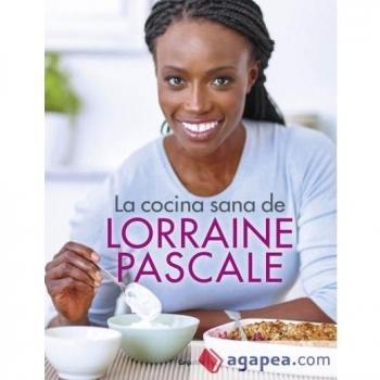 La cocina sana de Lorraine Pascale