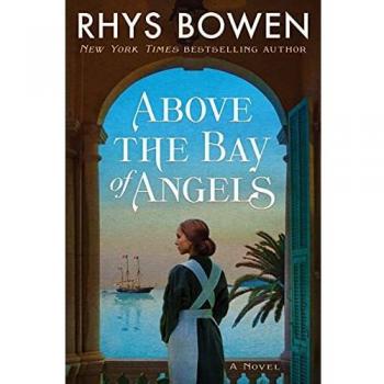 Above the Bay of Angels: A Novel by Rhys Bowen - Historical Fiction Book