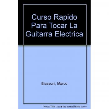 Curso Rapido Para Tocar La Guitarra Electrica