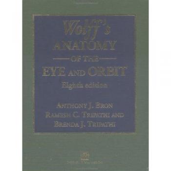 Wolff's Anatomy of the Eye and Orbit, 8Ed