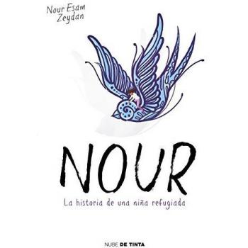 Nour: La historia real de una niña refugiada - Nour Esam Zeyddan