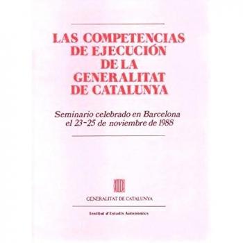 competencias de ejecución de la Generalitat de Catalunya/Las