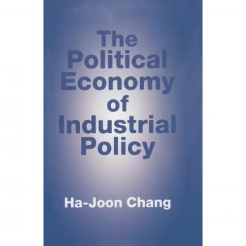 The Political Economy of Industrial Policy