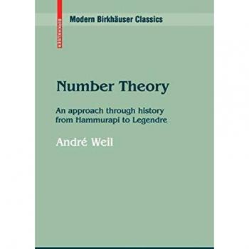 Historical Perspectives on Number Theory: From Hammurabi to Legendre - Modern Birkhäuser Classics Edition