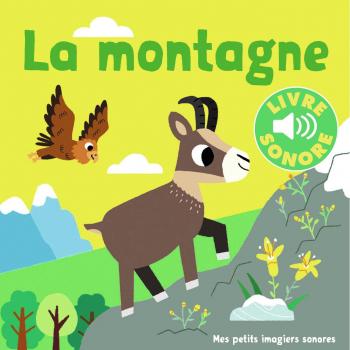 Libro Sonoro La Montagne - 6 Sonidos, 6 Imágenes, 6 Chips - A partir de 1 Año