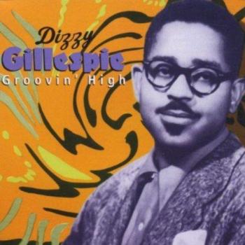 Groovin' High - Dizzy Gillespie