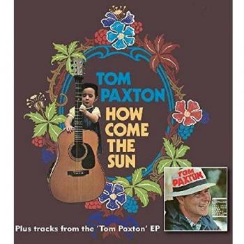 Tom Paxton - How Come The Sun...Plus (Import CD)