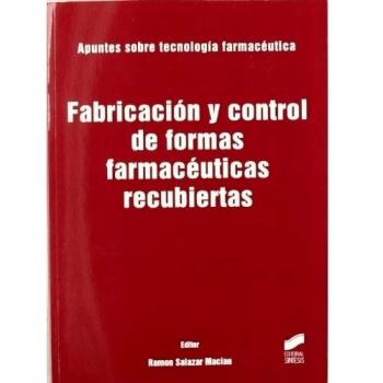 Fabricación y control de formas farmacéuticas recubiertas