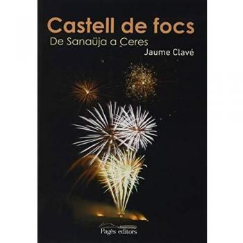 Castell De Focs. De Sanaüja A Ceres: 107
