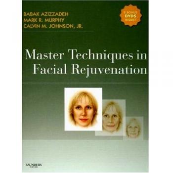 Master Techniques in Facial Rejuvenation with DVD'S, 1e