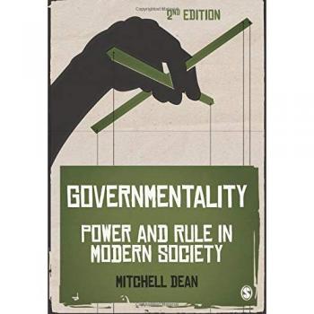 Governmentality: Power And Rule In Modern Society