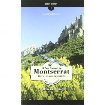 El Parc Natural de Montserrat: 10 rutes autoguiades