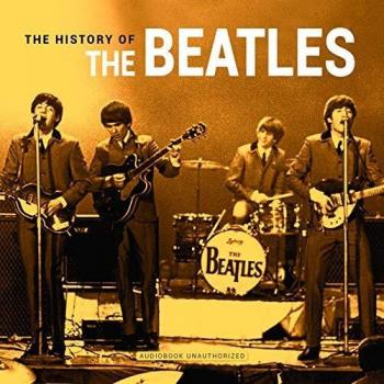 The History Of The Beatles - Audiobook