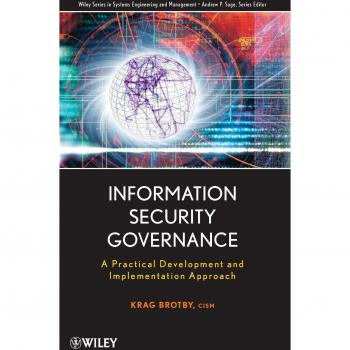 Information Security Governance: A Practical Development and Implementation Approach: 53