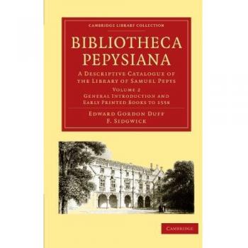 Biblioteca Pepysiana de Edward Gordon Duff - Colección de la Biblioteca de Cambridge