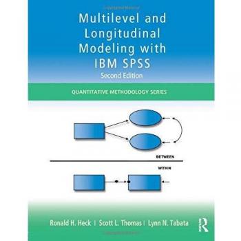 Multilevel and Longitudinal Modeling with IBM SPSS