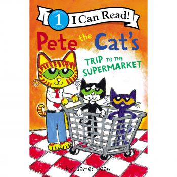 Pete the Cat's Trip to the Supermarket