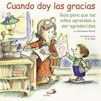 Cuando doy las gracias: Guía para que los niños aprendan a ser agradecidos: 41