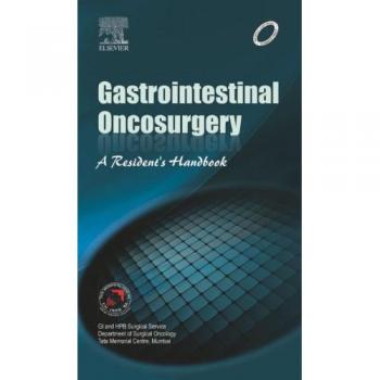 Gastrointestinal Oncosurgery: A Resident' Handbook, 1e
