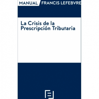 Manual La Crisis de la Prescripción Tributaria