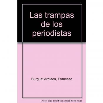 TRAMPAS DE LOS PERIODISTAS,LAS