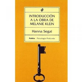 Introducción a la obra de Melanie Klein - Hanna Segal