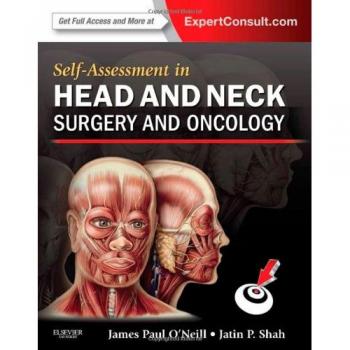 Self-Assessment in Head and Neck Surgery and Oncology, 1e