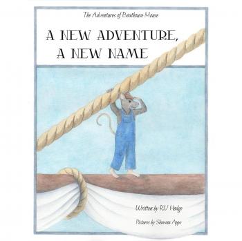 Nueva Aventura, Nuevo Nombre (Las Aventuras del Ratón de la Casa Flotante, Tomo 1)