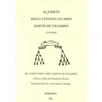 El jurista Diego Antonio Navarro Martín de Villodres. 1759-1832