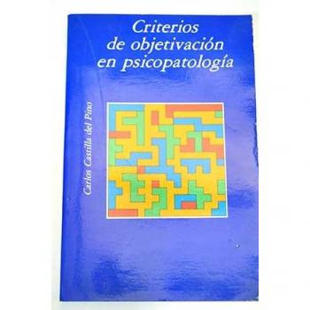CRITERIOS DE OBJETIVACION EN PSICOPATOLOGIA