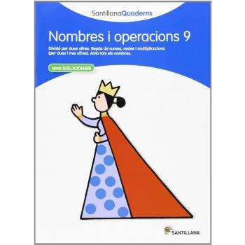 NOMBRES I OPERACIONS 9 SANTILLANA QUADERNS - 9788468013909 - Varios autores