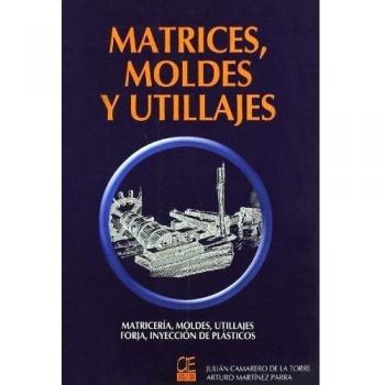 MATRICES MOLDES Y UTILLAJES