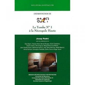 Oxyrhynchos III. La Tombe Nº 1 à la Nécropole Haute