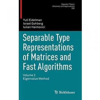 Separable Type Representations of Matrices and Fast Algorithms: Volume 2 Eigenvalue Method