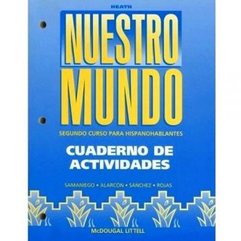 Nuestro Mundo: Cuaderno de Activadades: Segundo Curso Para Hispanohablantes: McDougal Littell Tu Mundo Nuestro Mundo