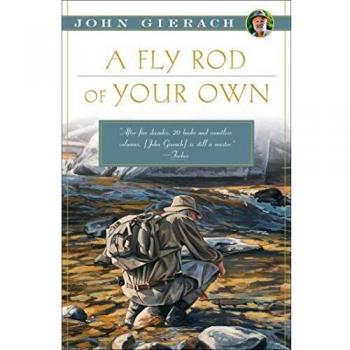 A Fly Rod of Your Own
