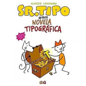 Sr. Tipo . Una novela tipográfica