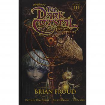 Jim Henson's Dark Crystal: Creation Myths Volume 3