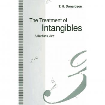 The Treatment of Intangibles: A Banker's View