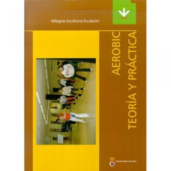Aeróbic: Teoría y práctica