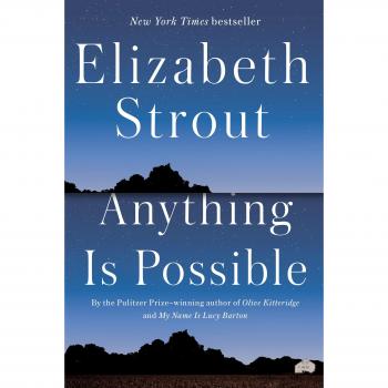 Anything Is Possible: A Novel