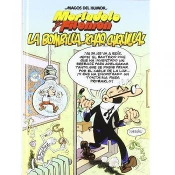 Mortadelo y Filemón. La bombilla... ¡chao, chiquilla! - Francisco Ibañez Talavera