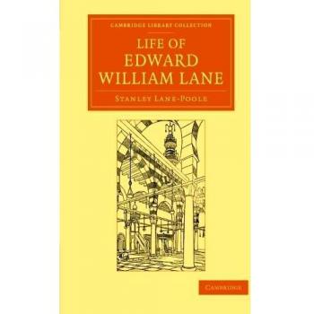 Biografía de Edward William Lane - Colección de la Biblioteca de Cambridge - Perspectivas de la Sociedad Real Asiática (Tapa blanda)