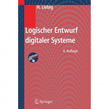Logical Design of Digital Systems (German Edition) by Hans Liebig